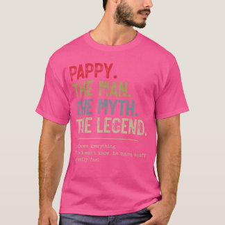 Pappyhe Manhe Mythhe Legend He Knows Everything gi T-shirt