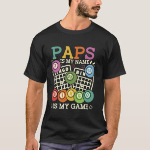 Paps Is Mijn Naam Bingo Is Mijn Game Grappige Bing T-shirt