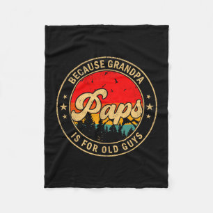 Paps Omdat Opa Voor Oude Kerels Is Retro Voor Groo Fleece Deken