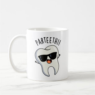 Par-teeth Grappige Tandheelkundige Puns Koffiemok