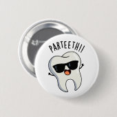 Par-teeth Grappige Tandheelkundige Puns Ronde Button 5,7 Cm (Voorkant /achterkant)
