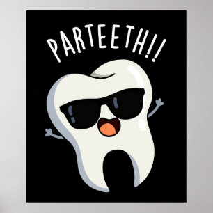 Par-teeth Grappige Tandheelkundige Woordspelingen Poster