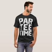 PAR Time Party Leuk Drink Biergolf Golfing Funn T-shirt (Voorkant volledig)