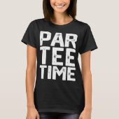PAR Time Party Leuk Drink Biergolf Golfing Funn T-shirt (Voorkant)