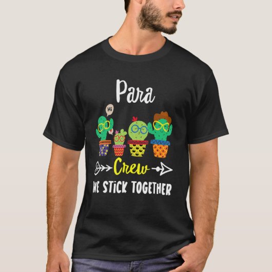 Para Crew Cactus Paraprofessional School Student T-shirt (Voorkant)