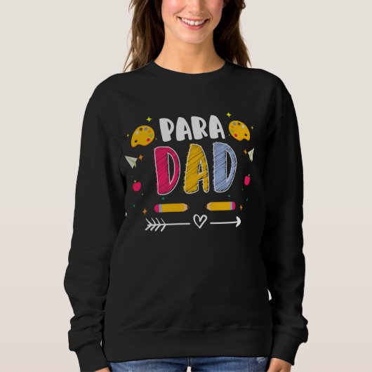 Para Dad Vaders Dag Assistent Paraeducator Trui (Voorkant)
