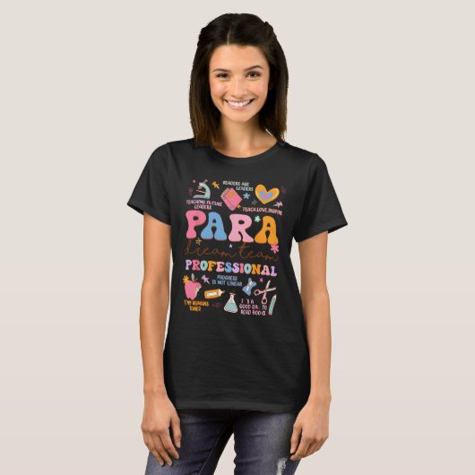 Para Dream Team Paraprofessional First Day Back To T-shirt (Voorkant volledig)