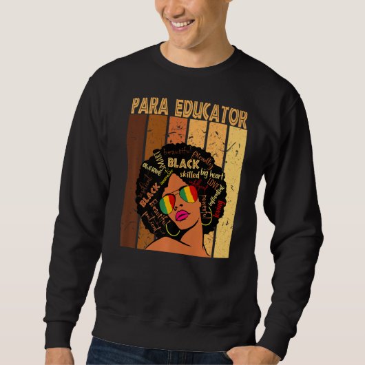 Para Educator Afro African American Black History Trui (Voorkant)