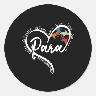 Para Heart Paraprofessional Teacher Paraeducator  Ronde Sticker