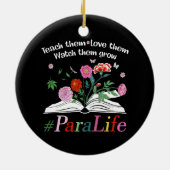 Para Life Paraprofessional Flower Teacher Back to Keramisch Ornament (Achterkant)