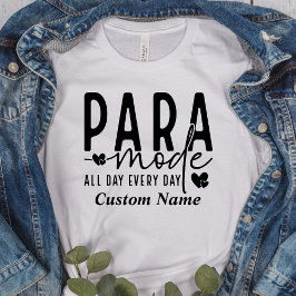 Para Mode, Paraprofessional, Para Gift T-shirt