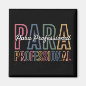 Para Paraprofessional Paraeducator eerste dag teru Magneet (Voorkant)