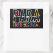 Para Paraprofessionele Paraeducator Eerste Dag Ter Rechthoekige Sticker (Tas)