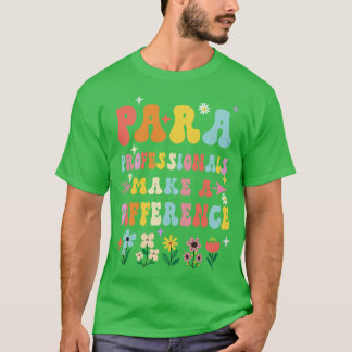 Para Professionals maken een andere leraar T-shirt