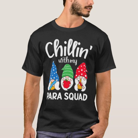 Para Squad Chillin ParaProfessional Para Educator T-shirt (Voorkant)