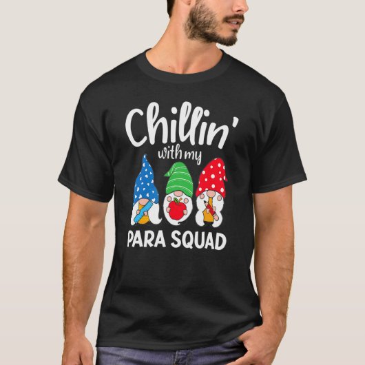 Para Squad Chillin ParaProfessional Para Educator T-shirt (Voorkant)