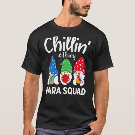 Para Squad Chillin ParaProfessional Para Educator T-shirt (Voorkant)