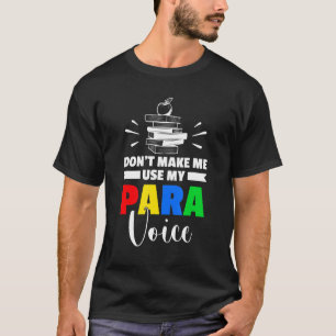 Para Teacher Assistant Paraprofessional Paraeducat T-shirt