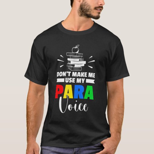 Para Teacher Assistant Paraprofessional Paraeducat T-shirt (Voorkant)