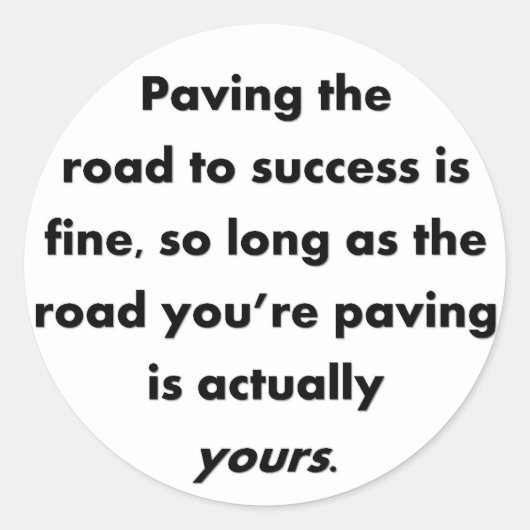 paraaf-weg-aan-succes-is-fijn-zo-lang-als ronde sticker (Voorkant)