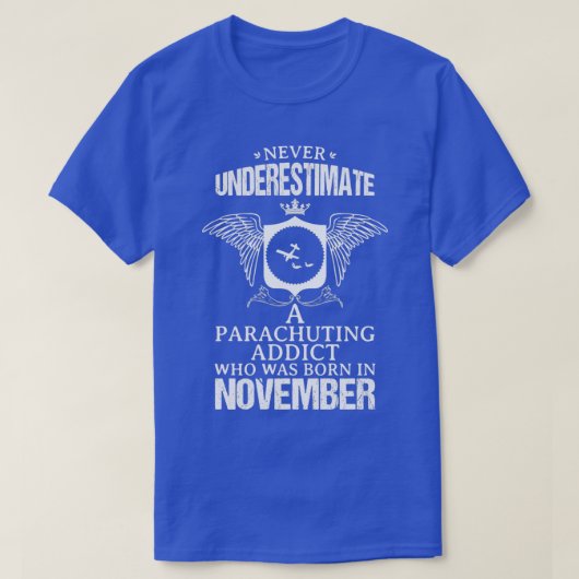 Parachuting Addict November Grappig design for Gif T-shirt (Design voorkant)