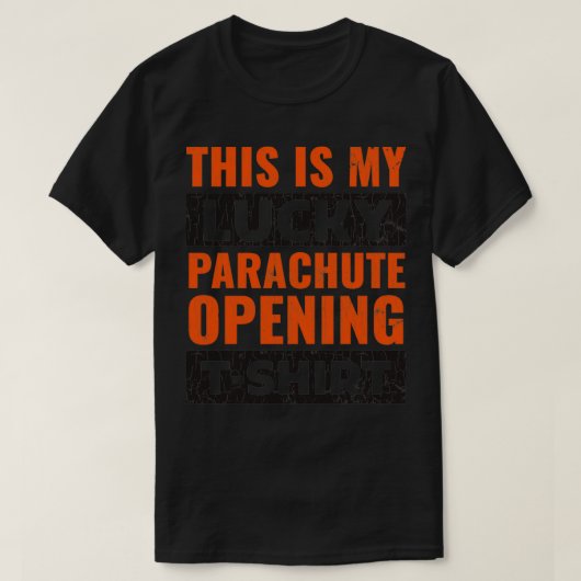 Parachuting Funny Gift Skydiver Skydive Parachute T-shirt (Design voorkant)
