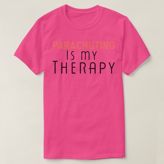 parachuting is my therapy t-shirt (Design voorkant)