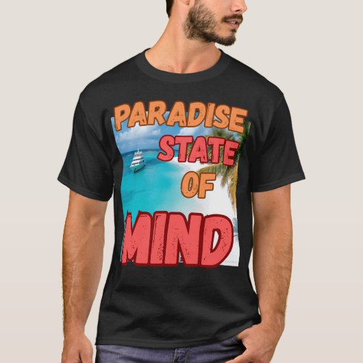 "Paradijs staat van geest." T-shirt (Voorkant)