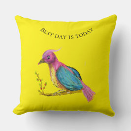 Paradijsvogel | Beste dag is vandaag  Kussen