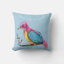 Paradijsvogel | Beste dag is vandaag  Kussensloop Kussen
