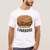 PARADISE CHEESEBURGER Funny T-shirts (Voorkant)