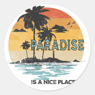 Paradise is een leuke plek ronde sticker