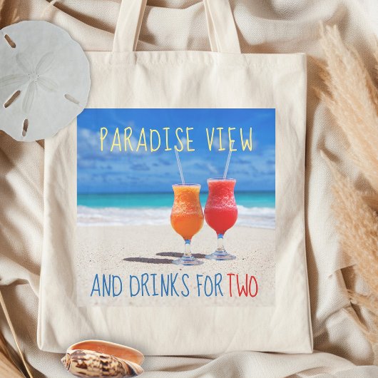 Paradise Uitzicht Drinken voor Twee Gezegde van de Tote Bag