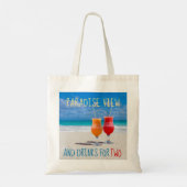 Paradise Uitzicht Drinken voor Twee Gezegde van de Tote Bag (Achterkant)