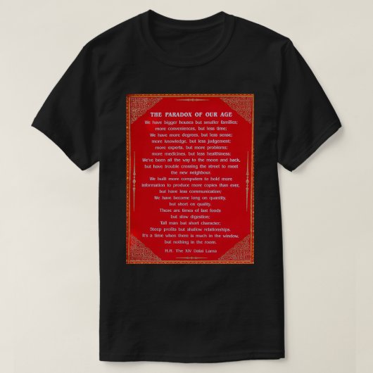Paradox van onze leeftijd t-shirt (Design voorkant)