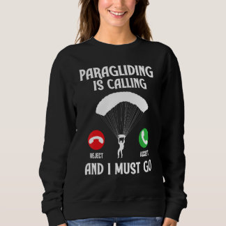 Paragliding Is Calling And I Must Go Paraglider Pa Trui