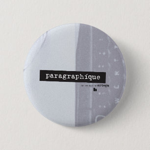 Paragraphíque Round Pin Ronde Button 5,7 Cm