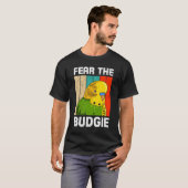 Parakeet Birds Fear The Budgie Bird Owner Bird T-shirt (Voorkant volledig)