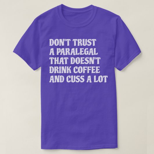 Paralegal die Drink koffie cuss veel 1 T-shirt (Design voorkant)