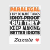 Paralegal Ik probeer dingen grappig te zeggen Sticker (Vel)