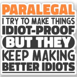 Paralegal Ik probeer dingen grappig te zeggen Sticker