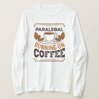 Paralegal op Coffee Caffeine Gift T-shirt