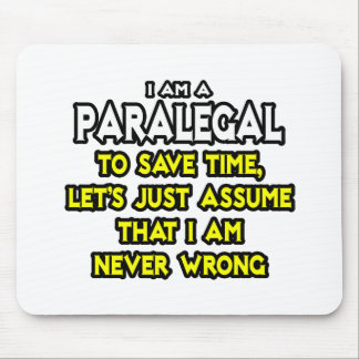Paralegal...veronderstel dat ik nooit verkeerd ben muismat
