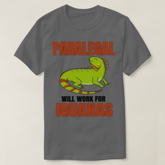 Paralegal zal werken voor Iguanas T-shirt (Design voorkant)