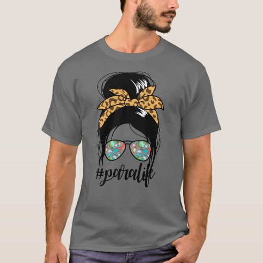 Paralife Messy Bun #paralife Paraprofessional T-shirt (Voorkant)