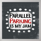 Parallel parkeren is mijn Jam Poster muurkunst (Voorkant)