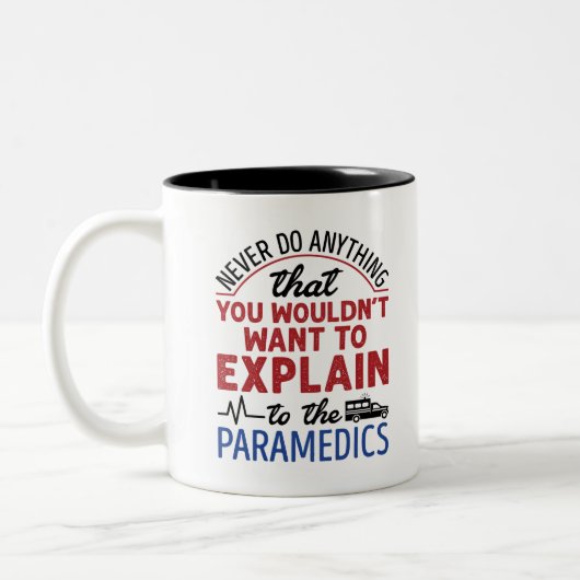 Paramedic EMT EMS Funny Exclear to Paramedics Tweekleurige Koffiemok (Links)