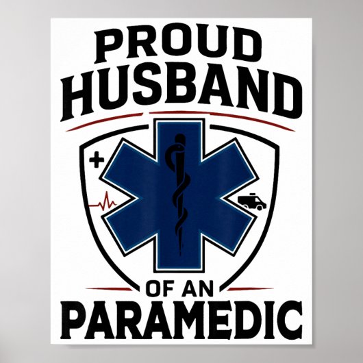 Paramedic Husband Proud Husband Of An Paramedic  Poster (Voorkant)