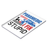 Paramedic I Fix Stupid Funny EMT Notitieboek (Linkerzijde)