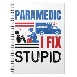 Paramedic I Fix Stupid Funny EMT Notitieboek